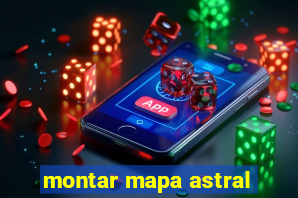 montar mapa astral